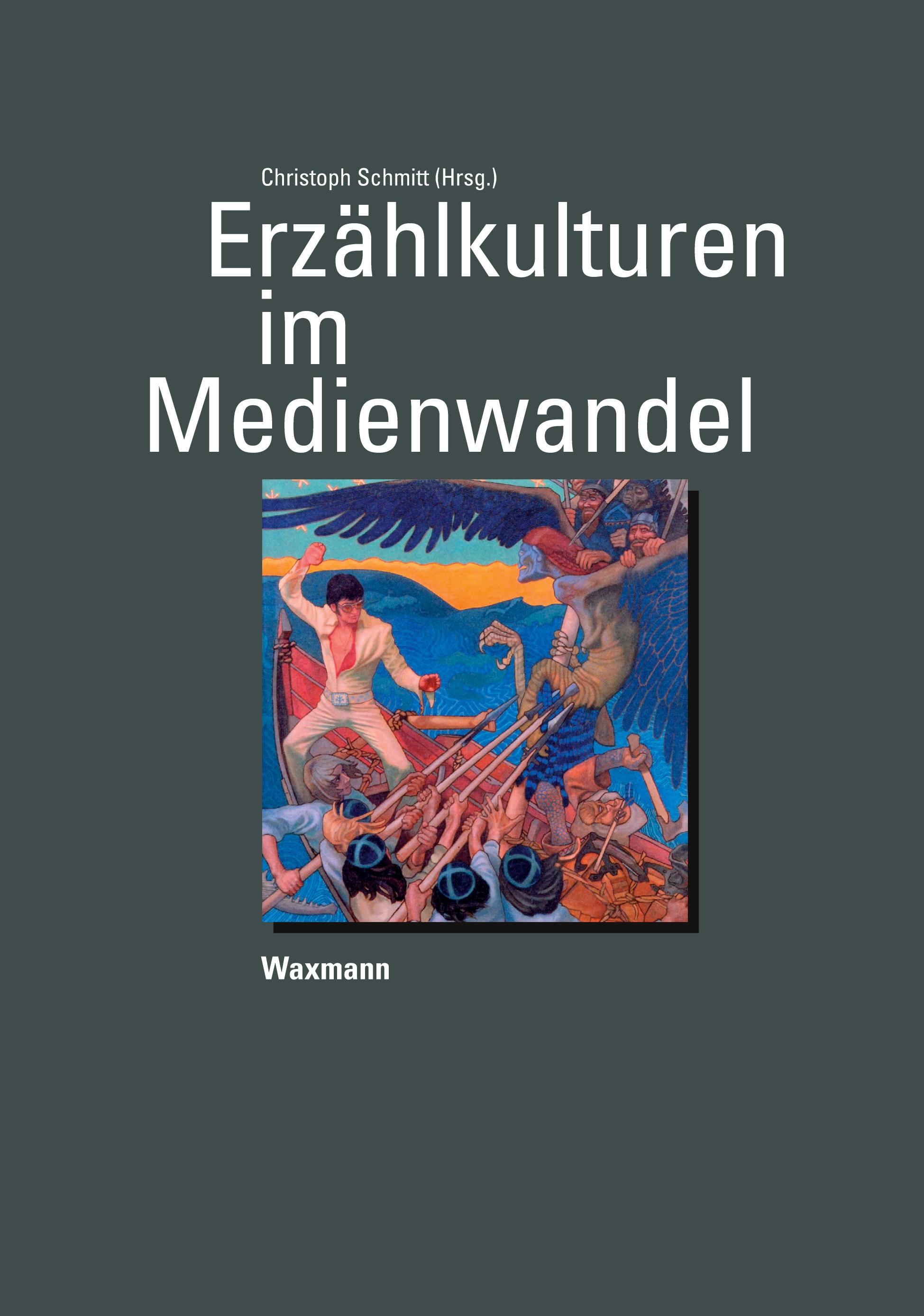 Erzählkulturen im Medienwandel