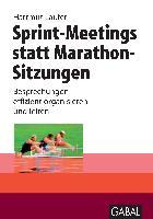 Sprint-Meetings statt Marathon-Sitzungen