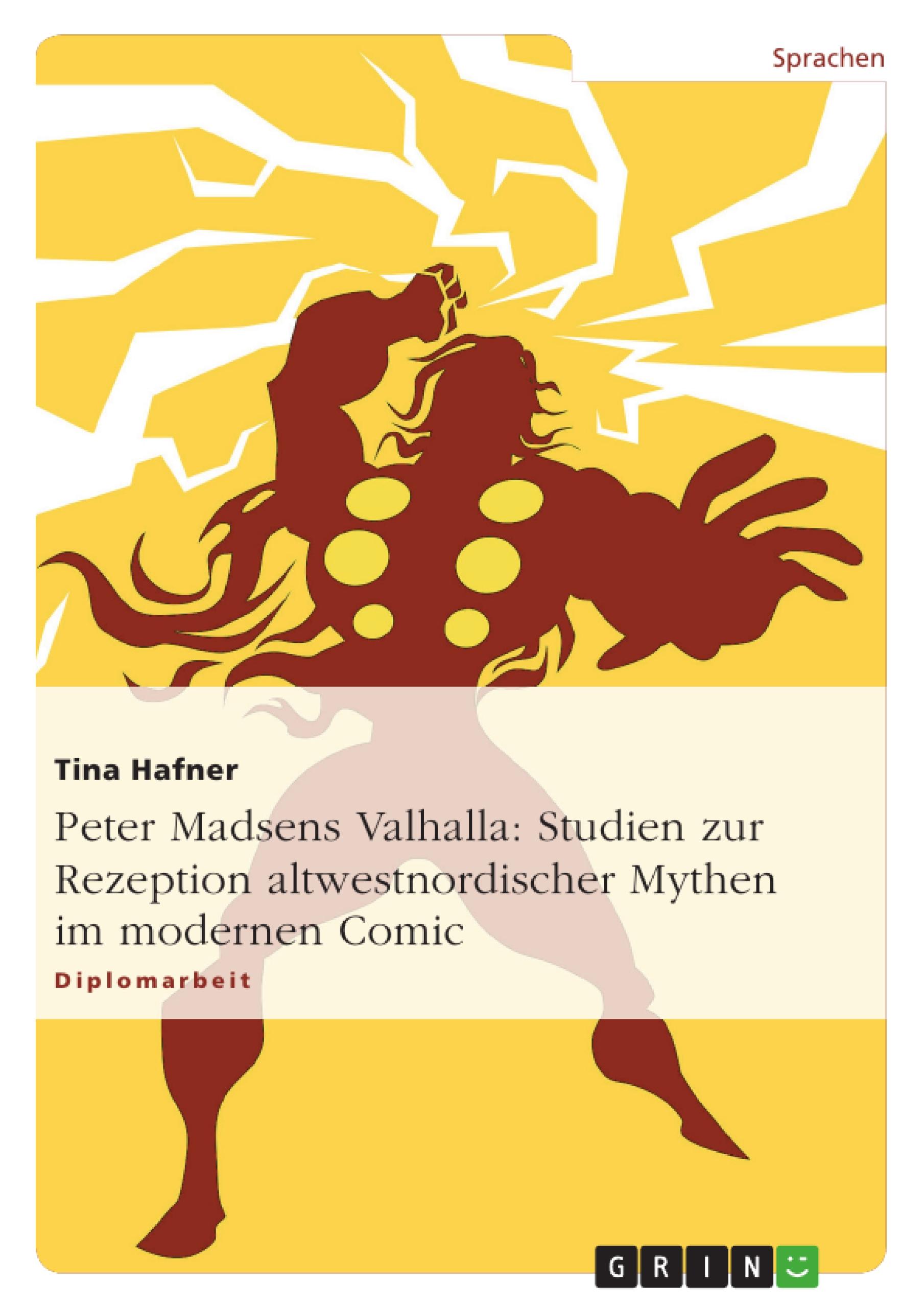 Peter Madsens Valhalla: Studien zur Rezeption altwestnordischer Mythen im modernen Comic