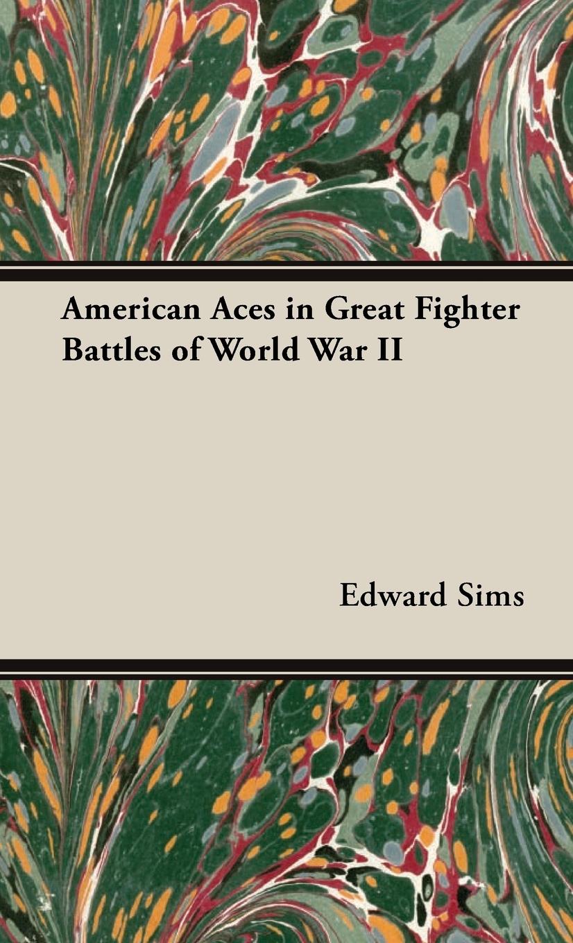 American Aces in Great Fighter Battles of World War II