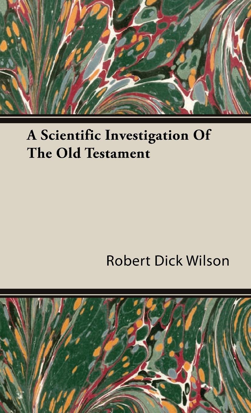 A Scientific Investigation of the Old Testament