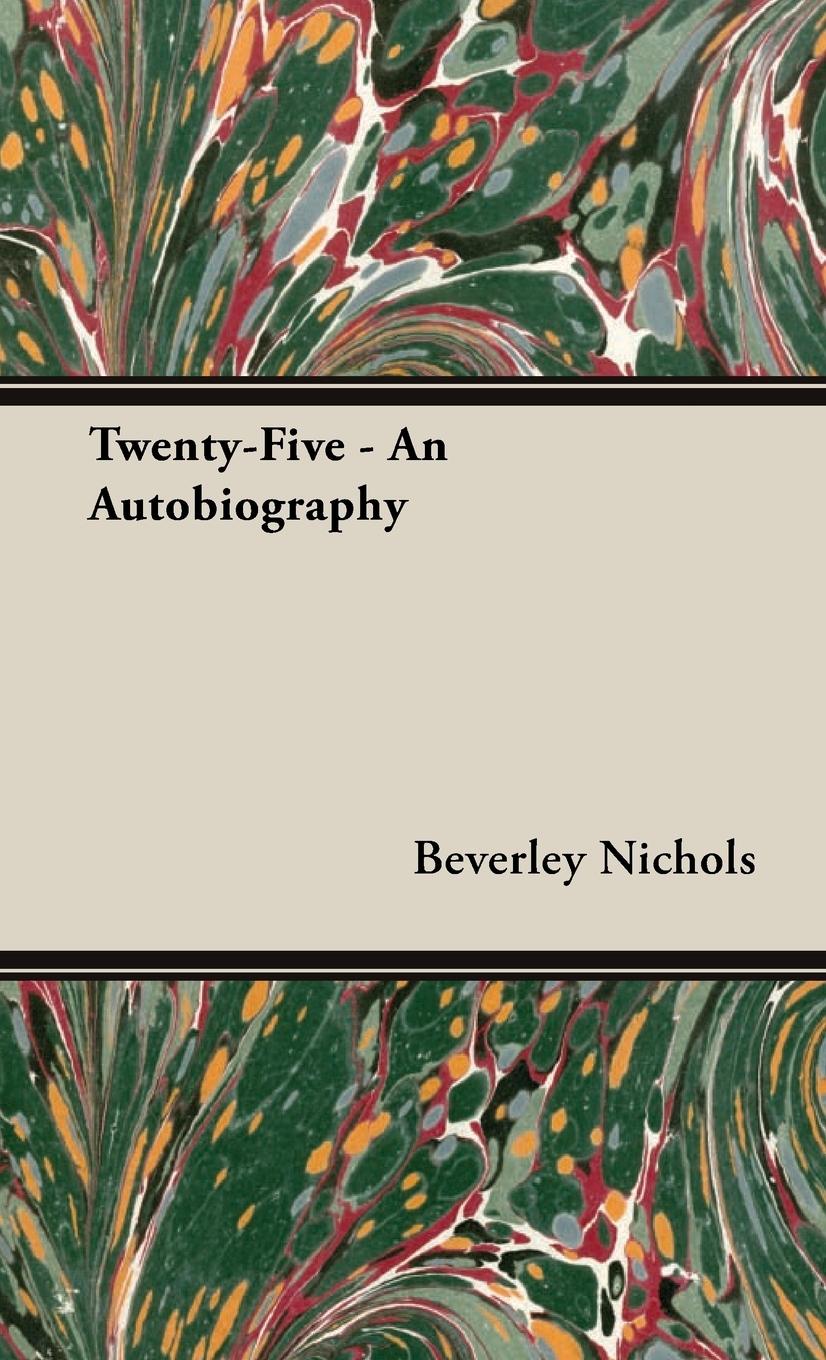 Twenty-Five - An Autobiography