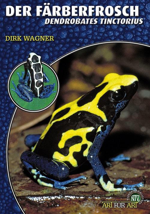 Der Färberfrosch - Dendrobates Tinctorius