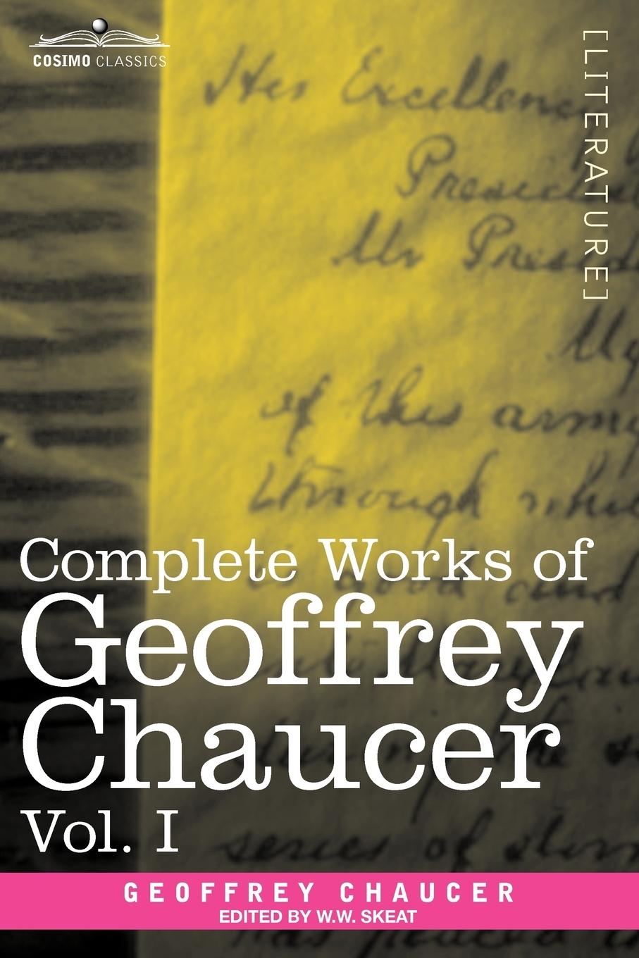 Complete Works of Geoffrey Chaucer, Vol. I