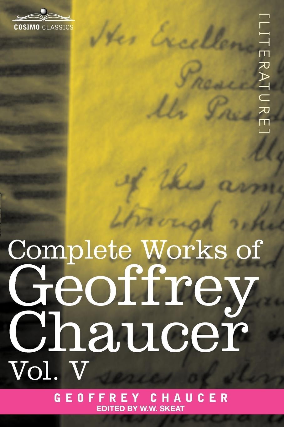 Complete Works of Geoffrey Chaucer, Vol. V