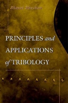 Principles and Applications of Tribology