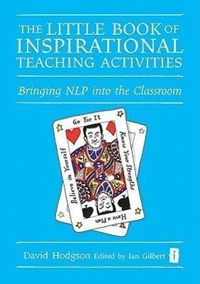 The Little Book of Inspirational Teaching Activities