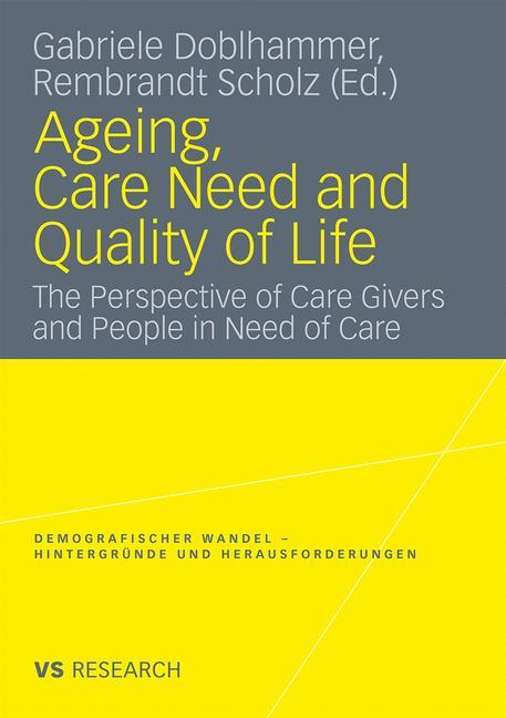 Ageing, Care Need and Quality of Life