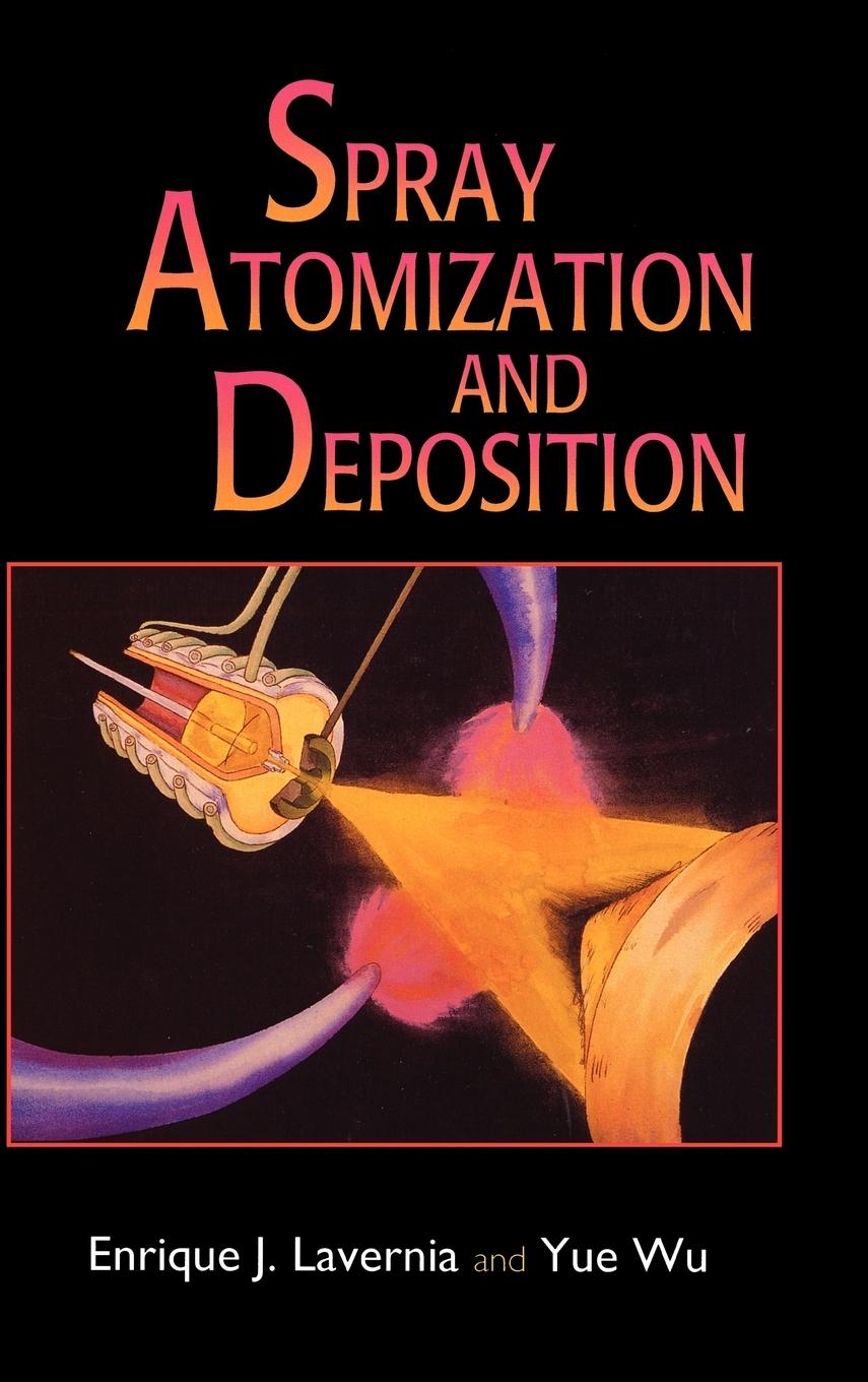 Spray Atomization and Deposition