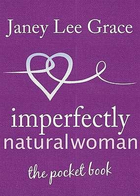 Imperfectly Natural Woman