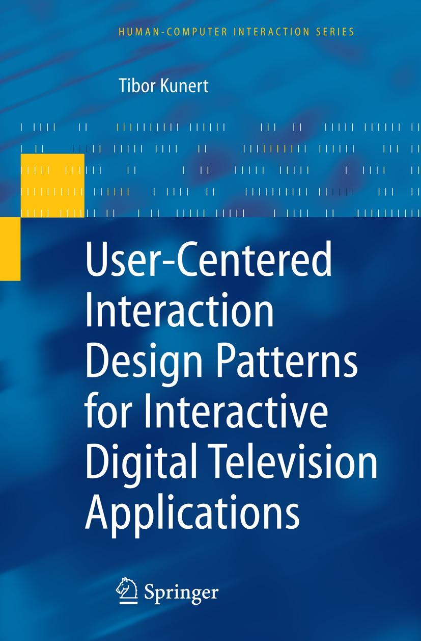 User-Centered Interaction Design Patterns for Interactive Digital Television Applications