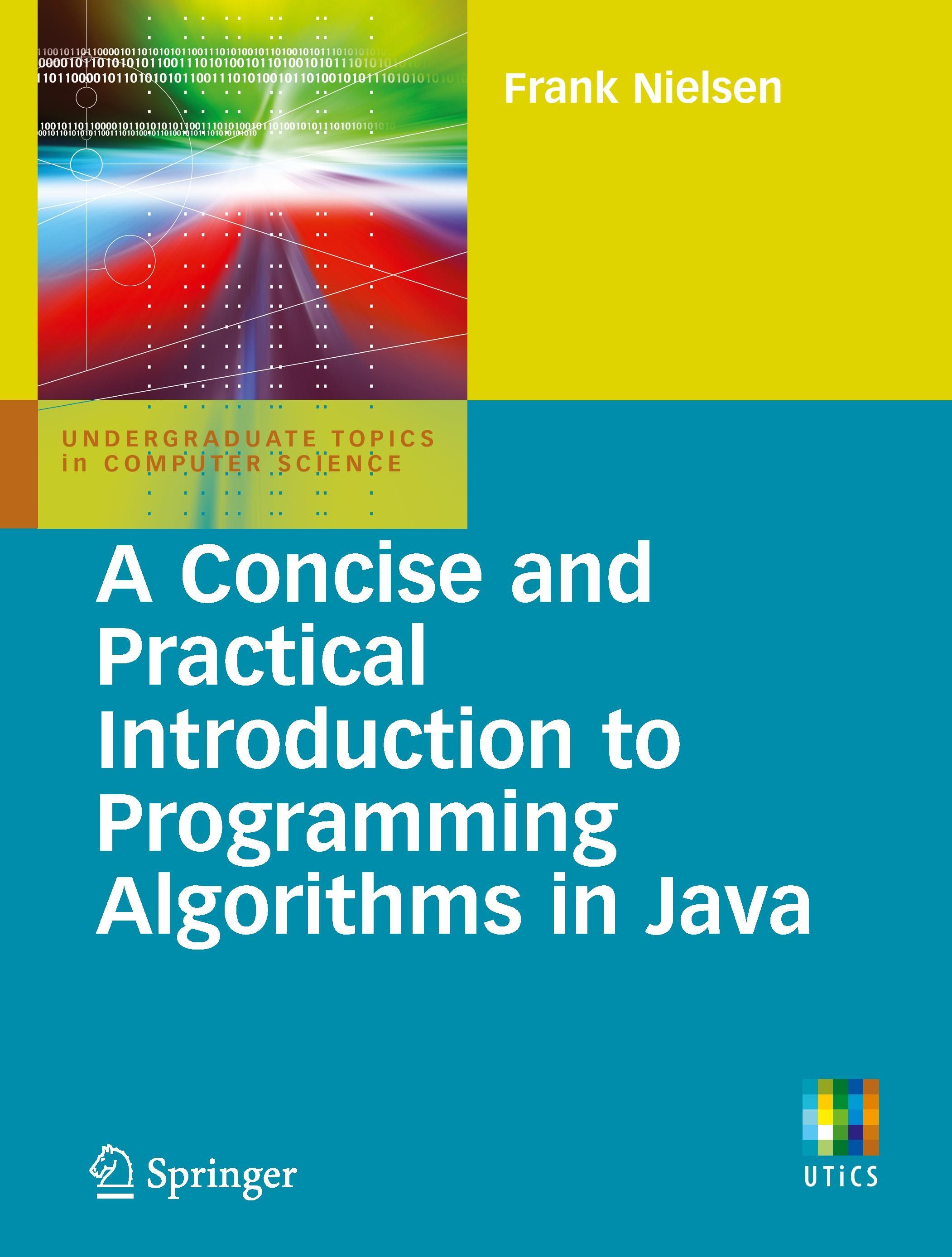 A Concise and Practical Introduction to Programming Algorithms in Java