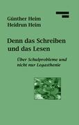 Denn das Schreiben und das Lesen