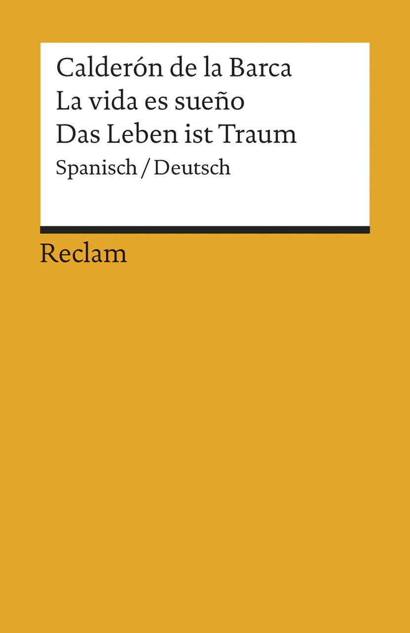 La vida es sueño/ Das Leben ist ein Traum