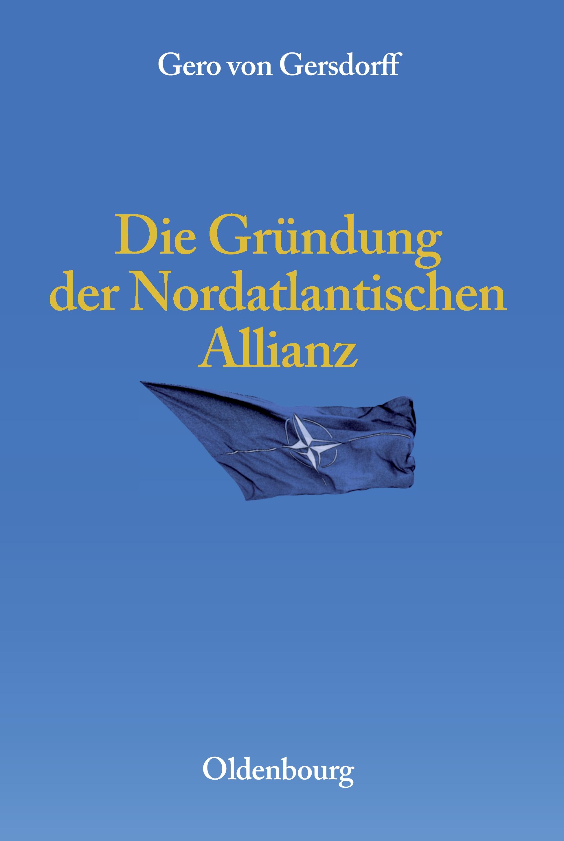 Die Gründung der Nordatlantischen Allianz