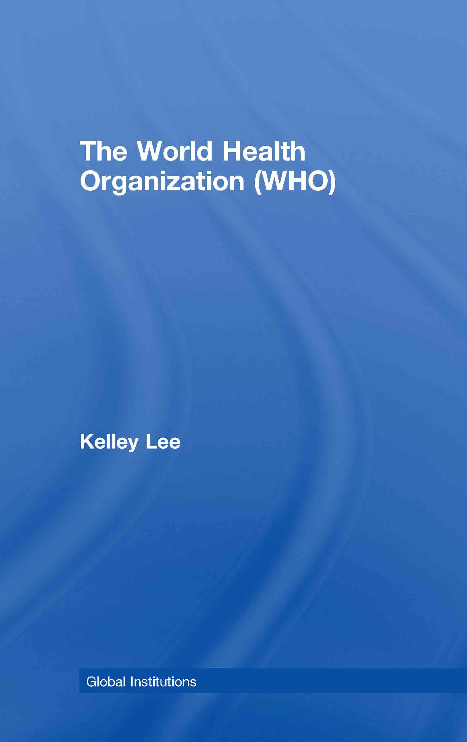 The World Health Organization (WHO)