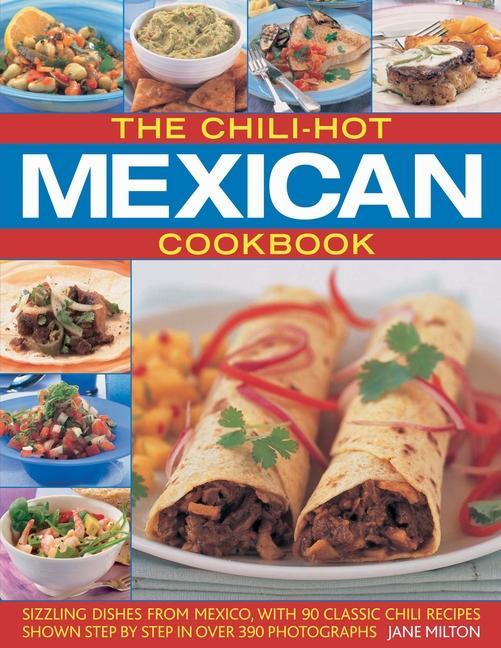 The Chili-Hot Mexican Cookbook