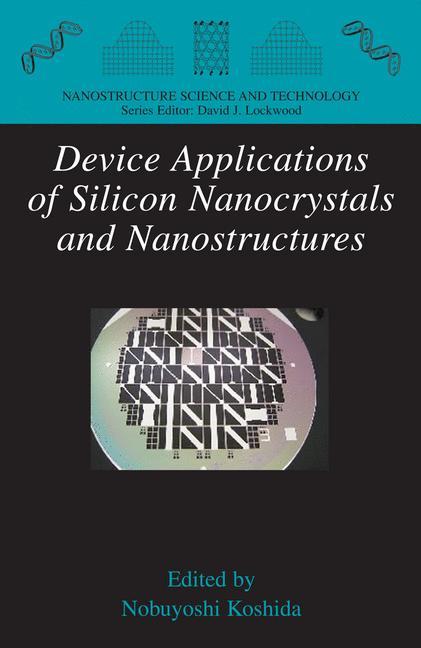 Device Applications of Silicon Nanocrystals and Nanostructures