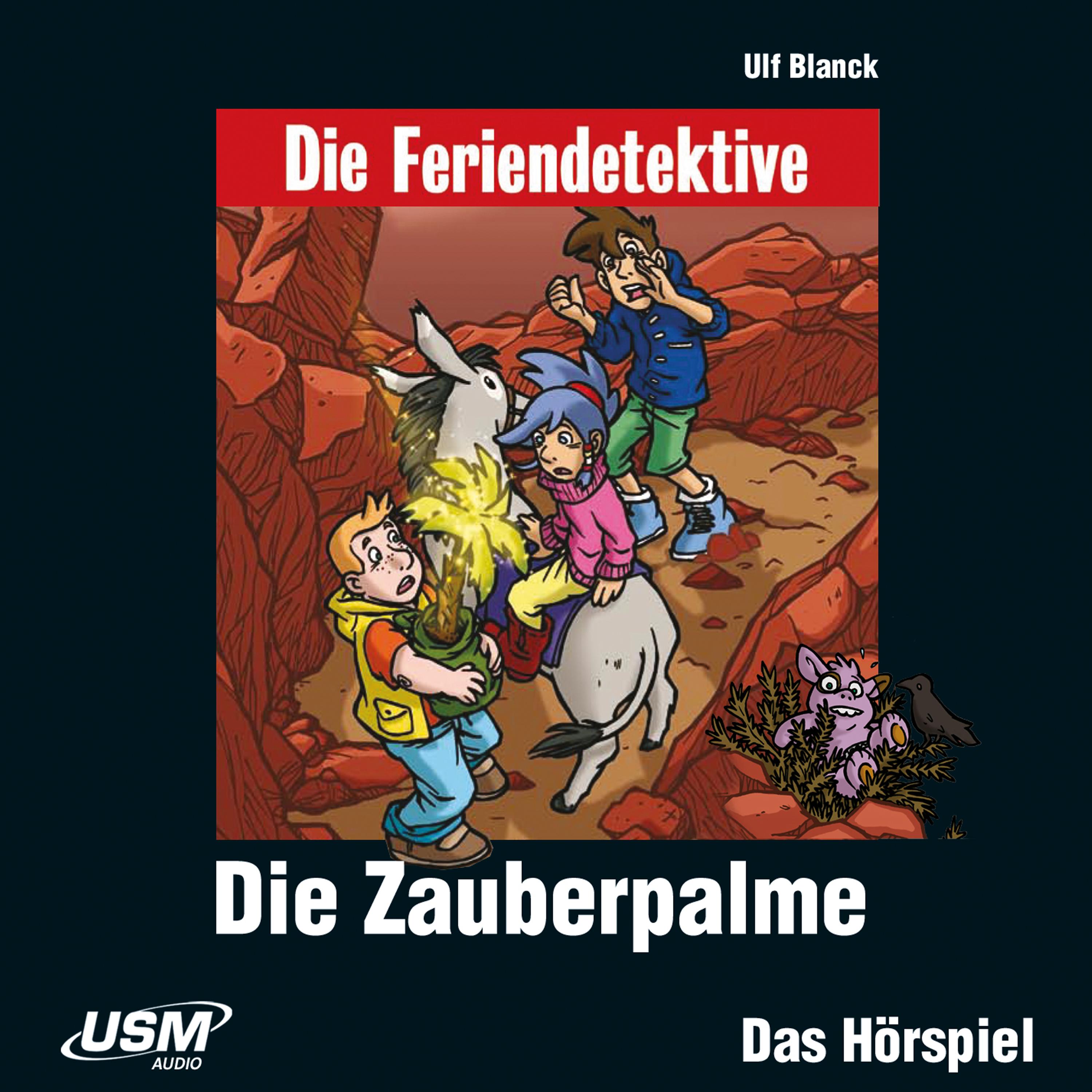 Die Feriendetektive: Die Zauberpalme (Audio-CD)