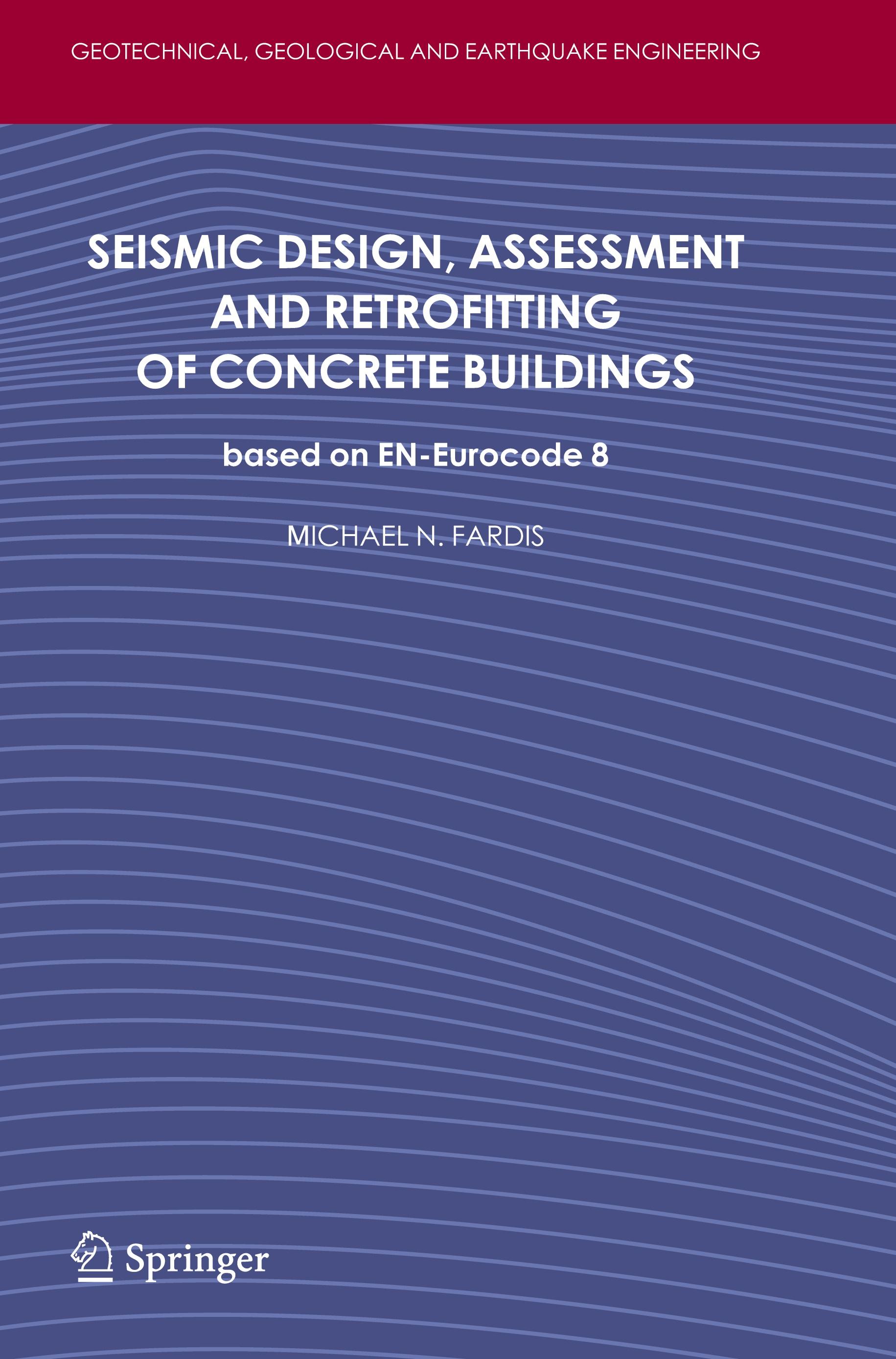 Seismic Design, Assessment and Retrofitting of Concrete Buildings