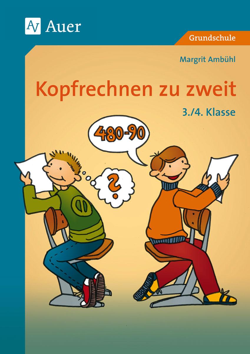 Kopfrechnen zu zweit. 3./4. Klasse