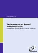 Werbesprache als Spiegel der Gesellschaft?