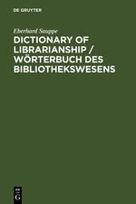 Dictionary of Librarianship / Wörterbuch des Bibliothekswesens