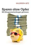 Sparen ohne Opfer