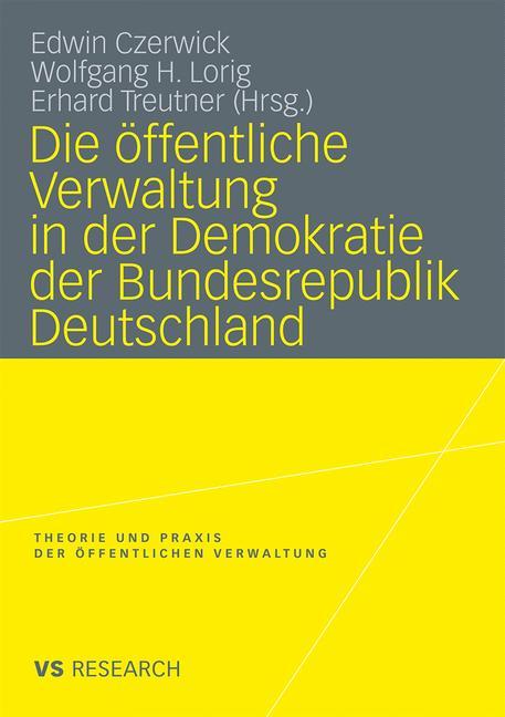 Die öffentliche Verwaltung in der Demokratie der Bundesrepublik Deutschland