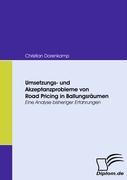 Umsetzungs- und Akzeptanzprobleme von Road Pricing in Ballungsräumen