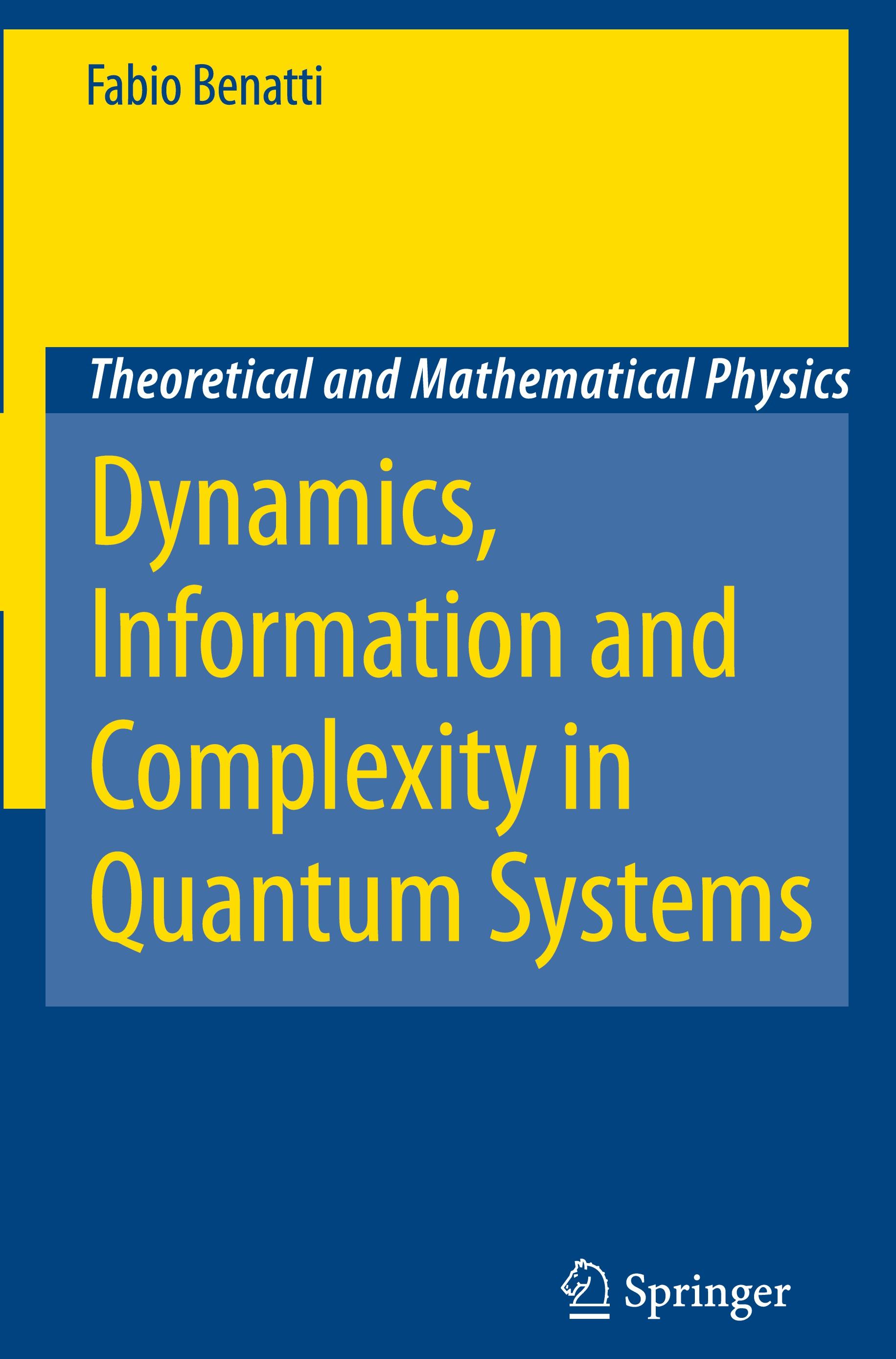 Dynamics, Information and Complexity in Quantum Systems