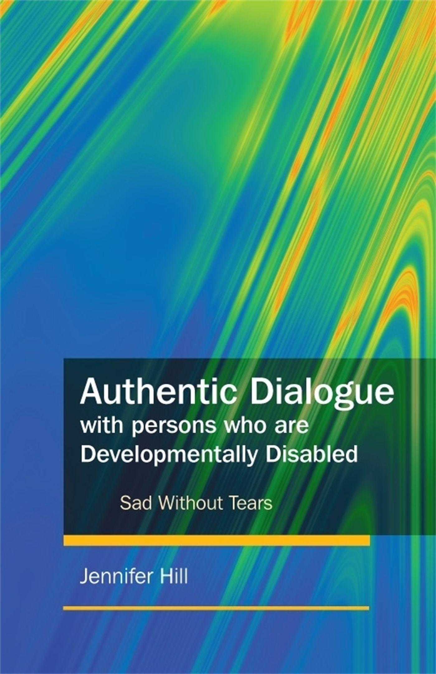 Authentic Dialogue with Persons Who Are Developmentally Disabled