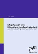 Erfolgsfaktoren einer Mitarbeiterentsendung ins Ausland