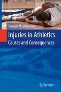 Injuries in Athletics: Causes and Consequences