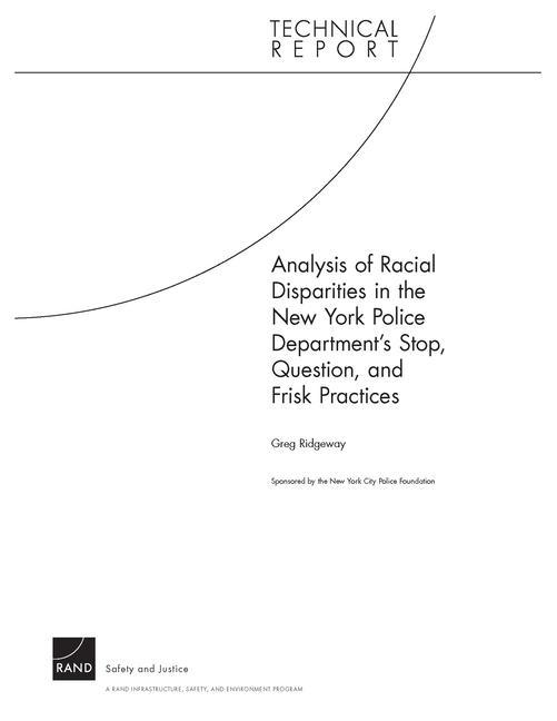 Analysis of Racial Disparities in the New York City Police Department's Stop, Question, and Frisk Practices