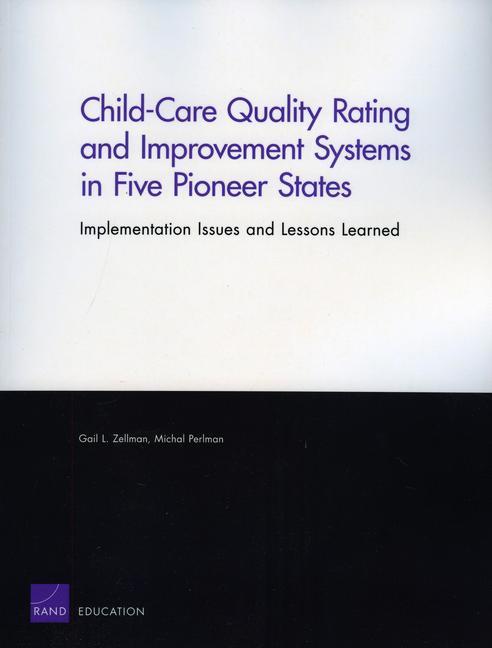 Child-Care Quality Rating and Improvement Systems in Five Pioneer States