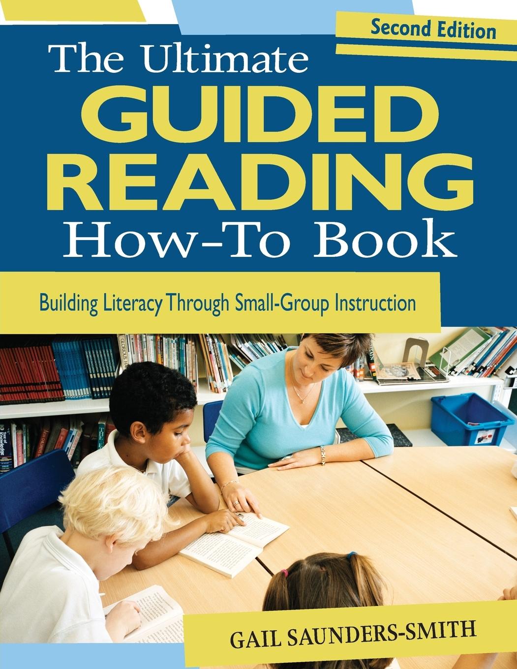 The Ultimate Guided Reading How-To Book