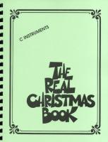 The Real Christmas Book: C Edition Includes Lyrics!