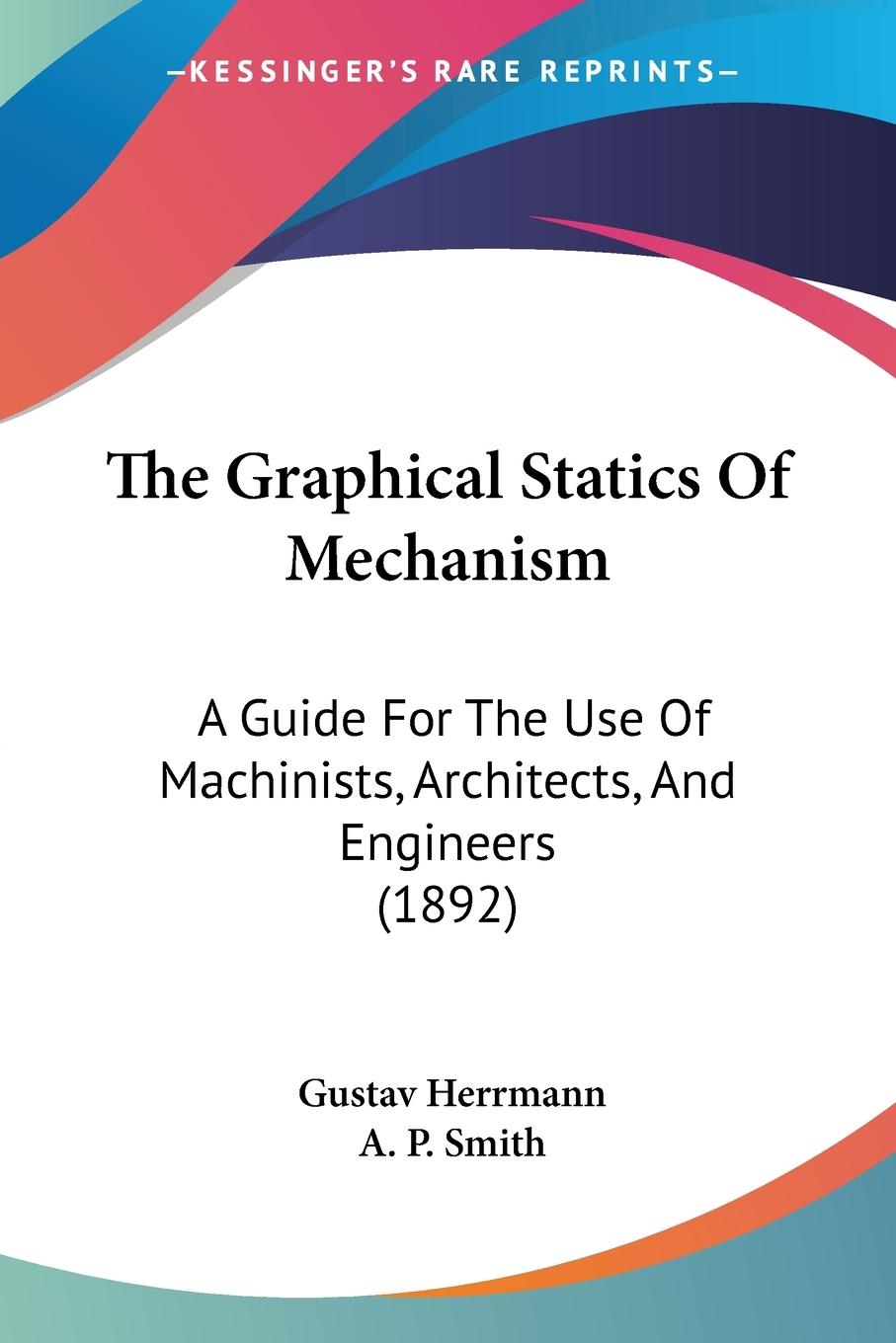 The Graphical Statics Of Mechanism