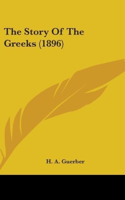 The Story Of The Greeks (1896)