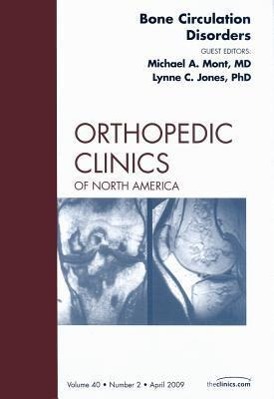 Bone Circulation Disorders, an Issue of Orthopedic Clinics