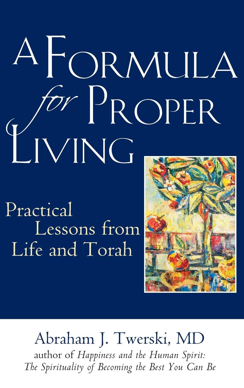 A Formula for Proper Living