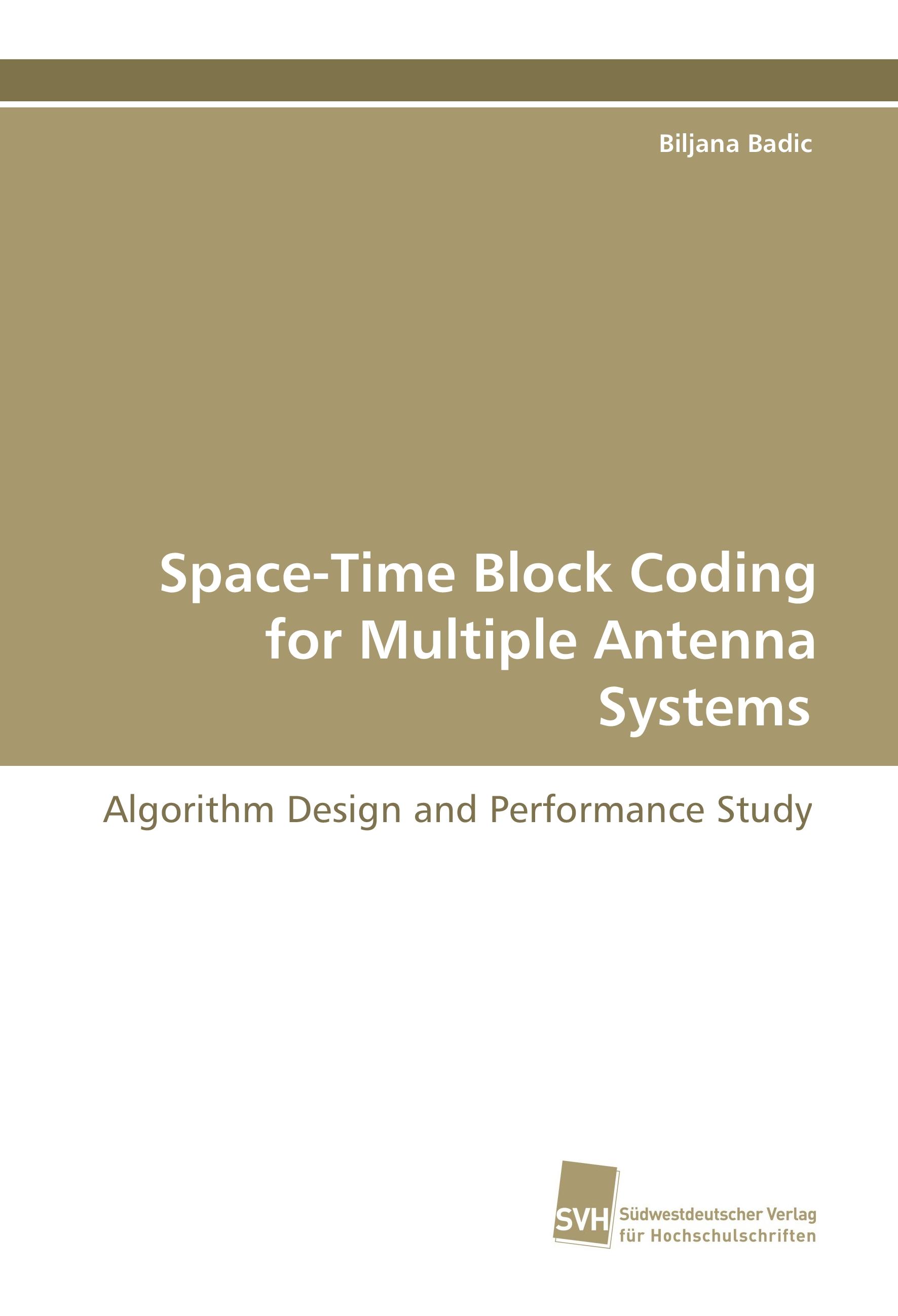 Space-Time Block Coding for Multiple Antenna Systems