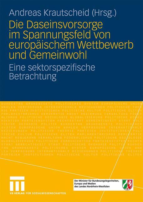 Die Daseinsvorsorge im Spannungsfeld von europäischem Wettbewerb und Gemeinwohl