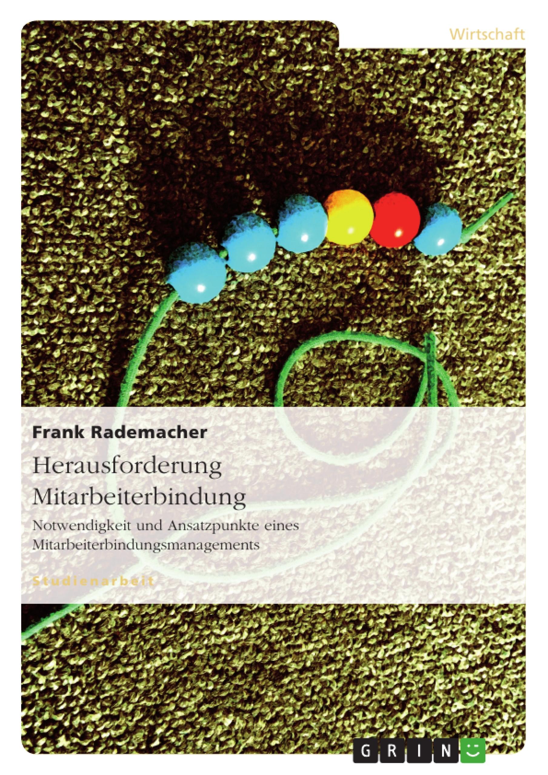 Herausforderung Mitarbeiterbindung