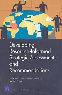 Developing Resource-Informed Strategic Assessments and Recommendations