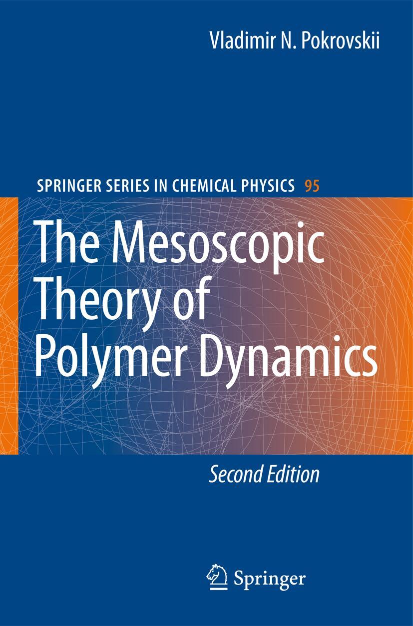 The Mesoscopic Theory of Polymer Dynamics