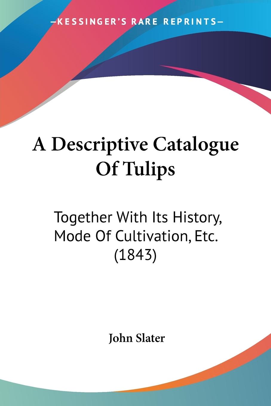 A Descriptive Catalogue Of Tulips