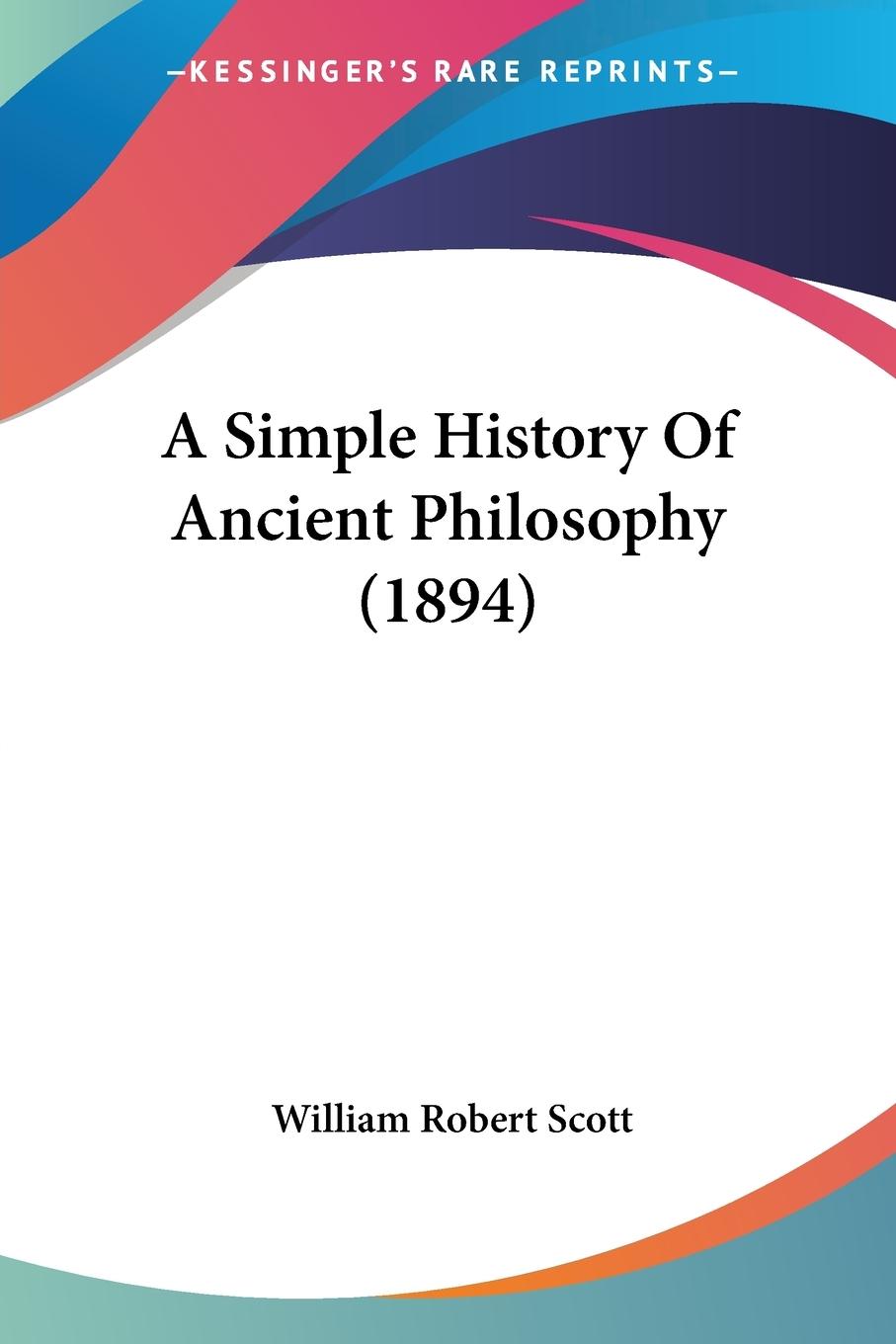 A Simple History Of Ancient Philosophy (1894)