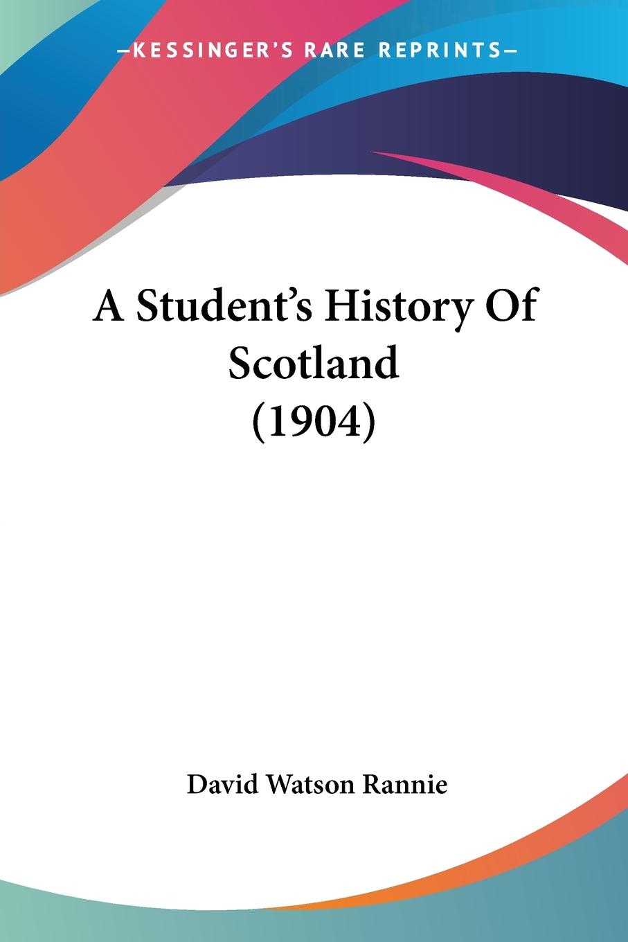 A Student's History Of Scotland (1904)